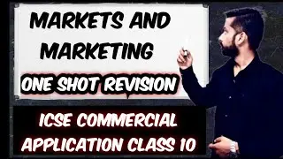 Markets and Marketing| Icse commercial applications class 10 | Markets and Marketing class 10 icse|
