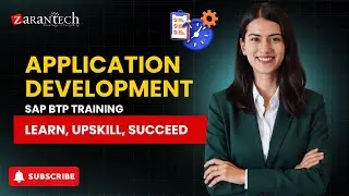 Application Development | SAP BTP Training | ZaranTech