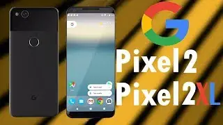 Pixel 2 & Pixel 2 XL : New Leaks & Features!!
