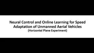 Neural Control and Online Learning for Speed Adaptation of Unmanned Aerial Vehicles