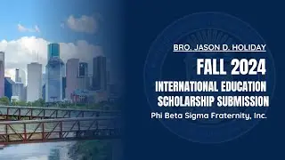 Bro. Jason D.  Holiday (#62681) Fall 2024 Sigma Education Scholarship Submission