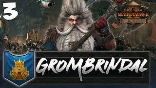 STRENGTH OF THE MOUNTAINS! Total War: Warhammer 2 - Dwarf Mortal Empires Campaign - Grombrindal #3