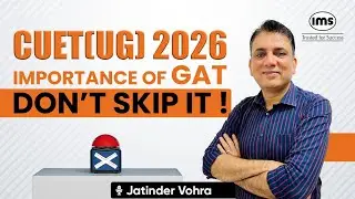 What is the importance of GAT in CUET (UG) 2026? | Don't skip this ft. Jatinder Vohra