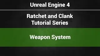 6 - Weapon System - Part 1