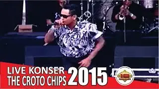 Gila Penonton Pecah! Live Konser THE CROTO CHIPS @November 2015
