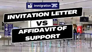 Affidavit of Support  or Invitation Letter ?
