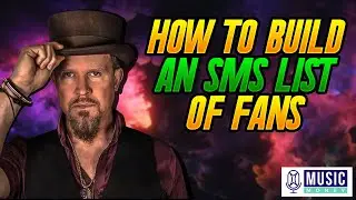 How To Build an SMS List of Fans