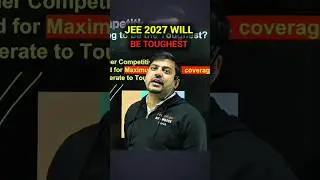 IIT 2027 WILL BE TOUGH JEE MAINS AND ADVANCED 🚨 #iit #iitjee #iitbombay #jeemains #jeeadvanced #VED
