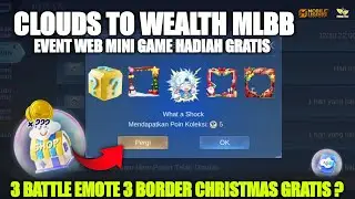 CLOUDS TO WEALTH!! 3 BORDER CHRISTMAS 3 BATTLE EMOTE GRATIS SORA EVENT WEB MINI GAME MOBILE LEGENDS!