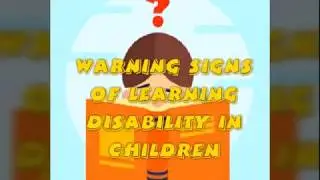 Warning Signs of Learning Disability in Children