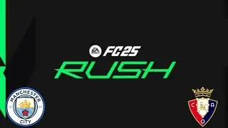 EA Sports FC25 PS5 Slim Gameplay : Manchester City vs Osasuna (FC Rush)