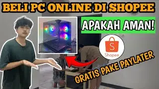 BELI PC GAMING FULLSET DI SHOPEE || LANGSUNG KITA UNBOXING 