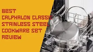 Calphalon Classic Stainless Steel Cookware Set Review