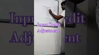GST Input Credit Adjustment | E.Accounting Course