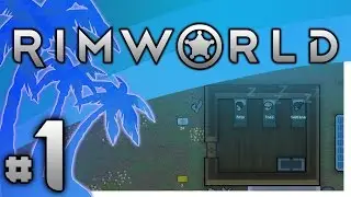 Rimworld - The Hand We're Dealt - PART #1
