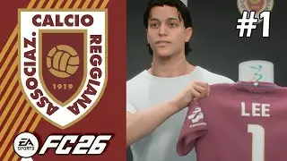FC 26 | Reggiana Career Mode | #1 | Rise From Reggio Emilia