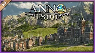 DAS FORSCHUNGSVIERTEL 🎓 #183 Anno 1800 Land der Löwen Lets Play Deutsch