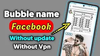 How to Create bubble Name Facebook Account || Without update and without vpn || Bubble name id || MT