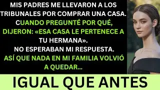 Mis Padres Me Llevaron a la Corte por Comprar una Casa — Dijeron: 