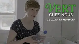 Vert chez nous : Se laver et nettoyer
