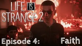 Life Is Strange 2 Ep.4 FULL EPISODE (Slight Lag)