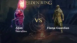 【Battle】Adan vs Flame Guardian【NPCs】