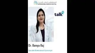 Dr Ramya Raj, Specialist Obstetrician & Gynaecologist, International Modern Hospital Dubai, Talk FM