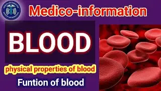 (BLOOD) Physical properties of blood , Function of blood 🧑&zwj;⚕️⚕️#HumanBlood #Biology #BloodFunctions
