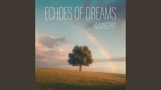 Echoes of Dreams