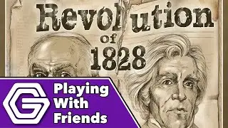 Revolution of 1828 - Playing With Friends