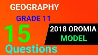GEOGRAPHY 2018 MODEL EXAM FROM GRADE 11