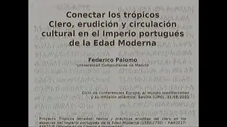 Federico Palomo Del Barrio (Universidad Complutense de Madrid) - 21 de mayo de 2021