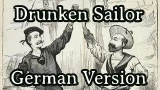 Sing with Karl - What shall we do with a drunken sailor [German Version][+ English Translation]
