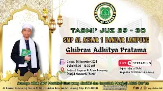 KBM TAHFIDZ MUROJA'AH JUZ 29 - 30 A.N GHIBRAN ADHITYA PRATAMA