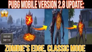 PUBG Mobile Version 2.8 Update: Zombie&rsquo;s Edge, Classic Mode