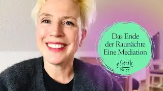Die Raunächte rund werden lassen - eine Meditation