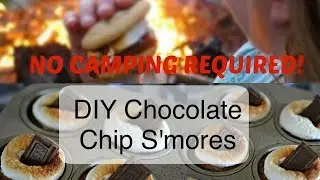 How to make s'mores Chocolate Chip Cookie Cups - No camping required!