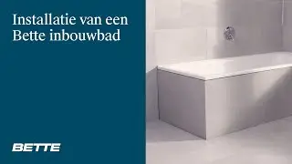 BETTE | Installatie van een bad