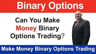 Make money binary options consistently