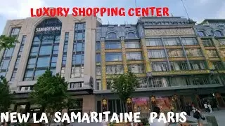 LUXURY SHOPPING CENTER ! THE NEW LA SAMARITAINE COMMERCIAL CENTER  TOUR AFTER OPENING!