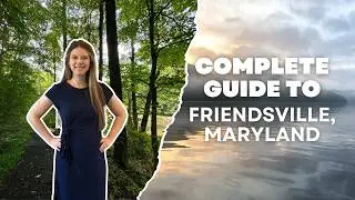 Touring Friendsville, Maryland | Hidden Gem in Garrett County