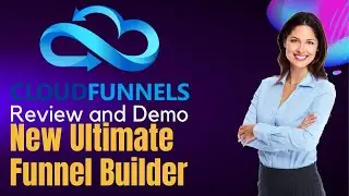 CloudFunnels 2 Review and Demo - The New Ultimate Sales Funnel Builder in 2025