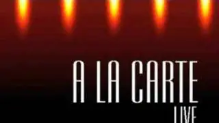 A LA CARTE - live - Ain&acute;t no sunshine