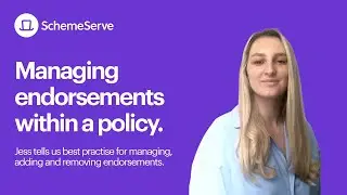 How to manage endorsements within a policy in SchemeServe.