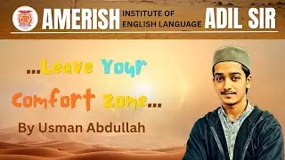 TELLING ABOUT HOW TO LEAVE COMFORT ZONE | ADIL SIR | AMERISH INSTITUTE | ENGLISH SPEECH