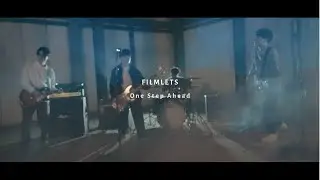 FILMLETS - One Step Ahead (Music Video)