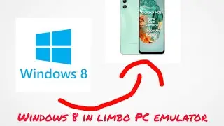 How to install Windows 8 in Limbo PC emulator