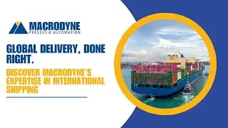 Global Delivery, Done Right: Discover Macrodyne&rsquo;s Expertise in International Shipping