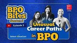 BPO BITES S2E3 | Unusual Career Paths in BPO (Career Switch Stories)