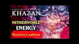 How To Get the Netherworld Energy in Wastus Canyon